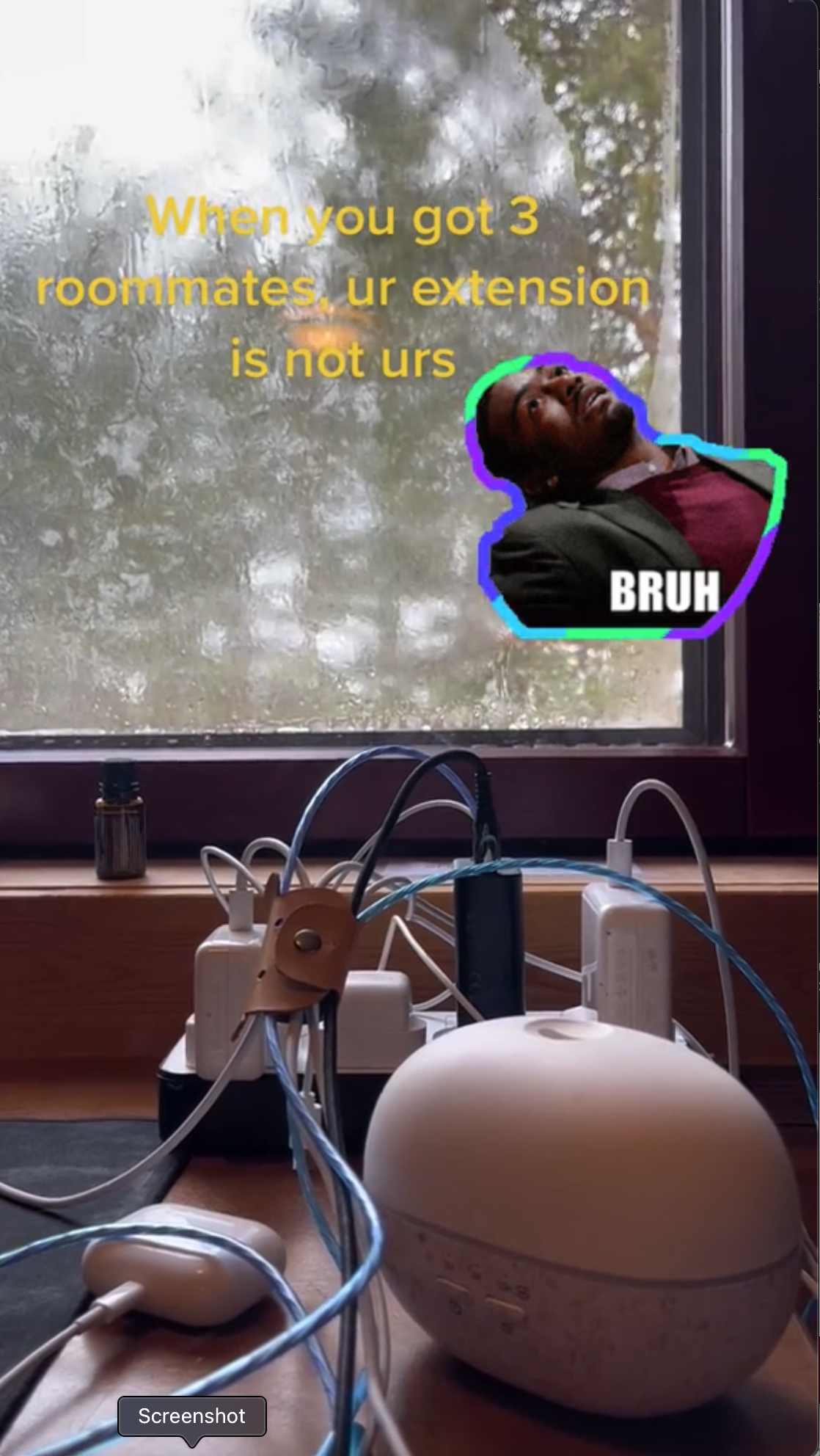 When you got 3 roommates, your extension is not urs